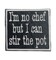 I'm No Chef but I can Stir the Pot, Funny, Hat Bar, Embroidered, Iron on Patch